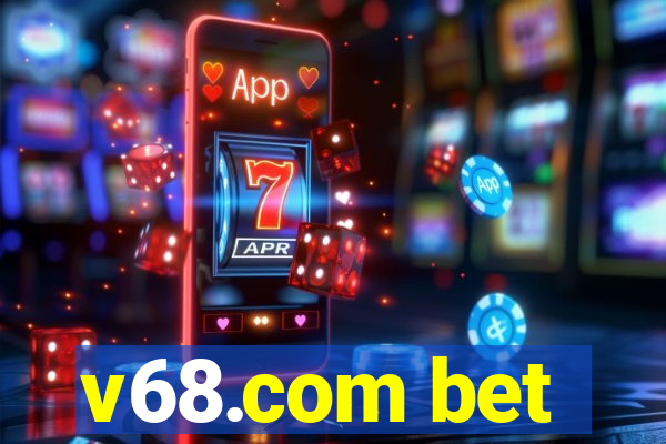 v68.com bet